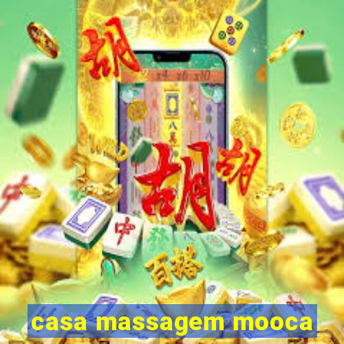 casa massagem mooca